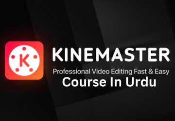 KineMaster - Professional Mobile Video Editing Course In URDU